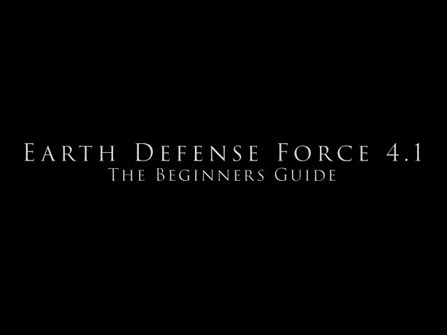 Earth Defense Force 4.1: The Beginners Guide (german)
