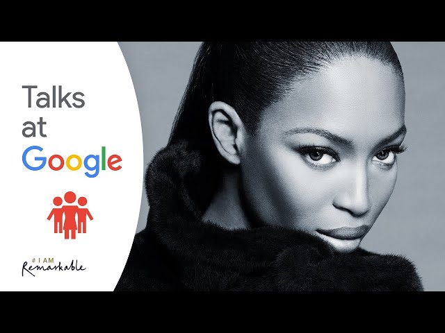 Naomi Campbell | Speaking Truth to Power | Talks at Google