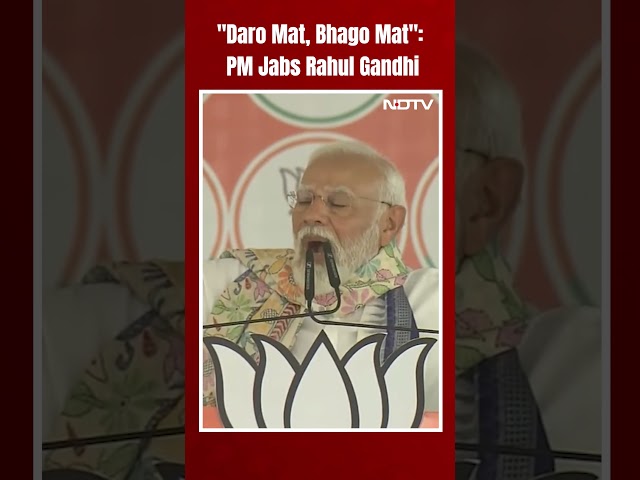 PM Modi Jabs Rahul Gandhi On Raebareli Nomination: "Daro Mat, Bhago Mat"