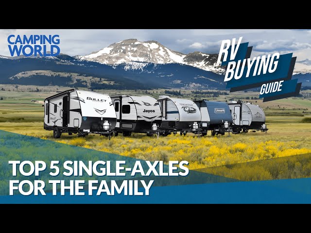 5 Amazing Single Axle Family Travel Trailers | RV Buying Guide