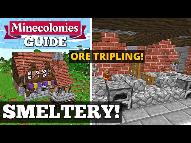 Minecolonies Guide - Smeltery! TRIPLE ORES! #19