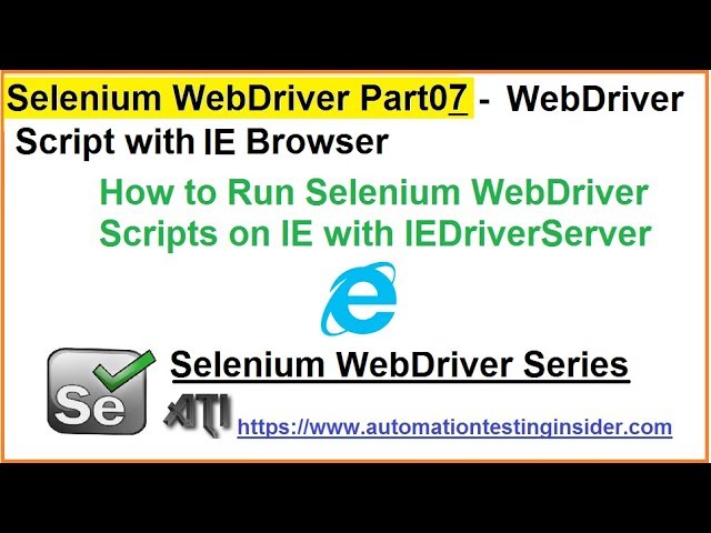 Selenium WebDriver | Part7 | How to Launch IE Browser?