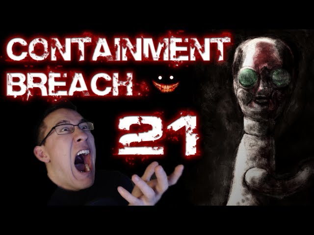 SCP Containment Breach | Part 21 | WHAT HAVE I DONE!?