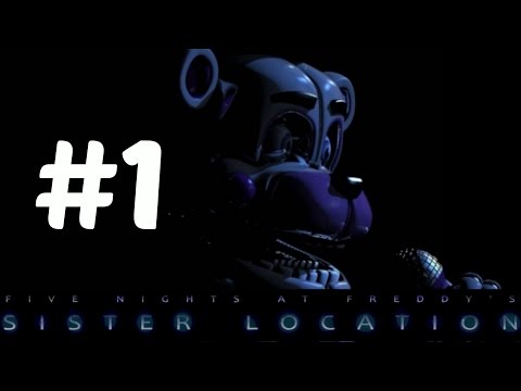 Five Nights At Freddy's Sister Location Playthrough