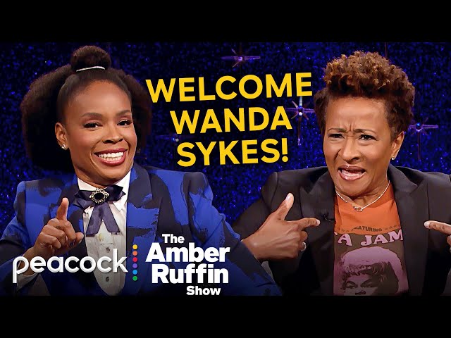 Wanda Sykes Is the Funniest Person on the Planet Just as an FYI | The Amber Ruffin Show