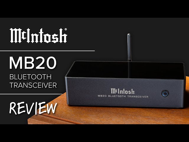 McIntosh MB20 Bluetooth Transceiver Review & Use Cases | Enter the World of Streaming!
