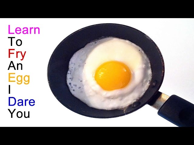 How To Fry An Egg - Sunny Side up, Over Easy, Over Well, etc. We Cover It