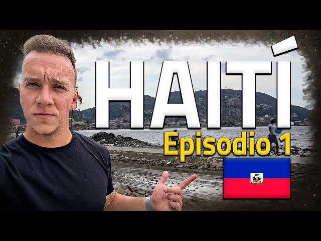 HAITI, EL PAÍS MÁS POBRE DE AMÉRICA - Episodio 1/4