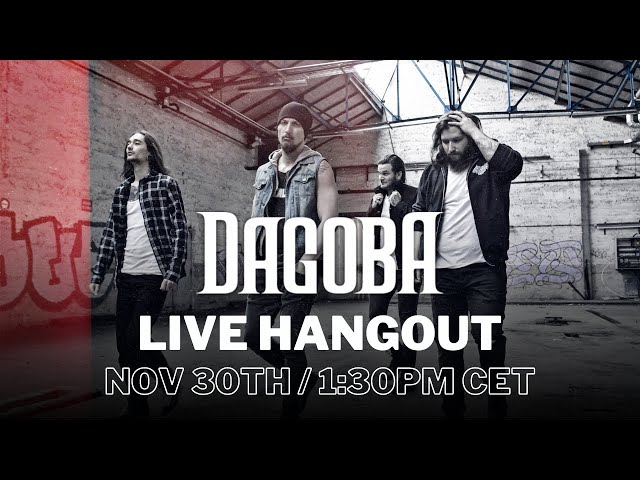 DAGOBA - LIVE HANGOUT
