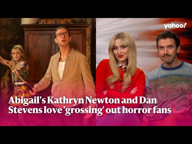 Abigail stars Kathryn Newton and Dan Stevens love 'grossing' out horror movie fans | Yahoo Australia