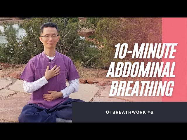 10-Minute Abdominal Breathing To Calm Body & Mind | Dantian Meditation | Qigong Breathwork #6