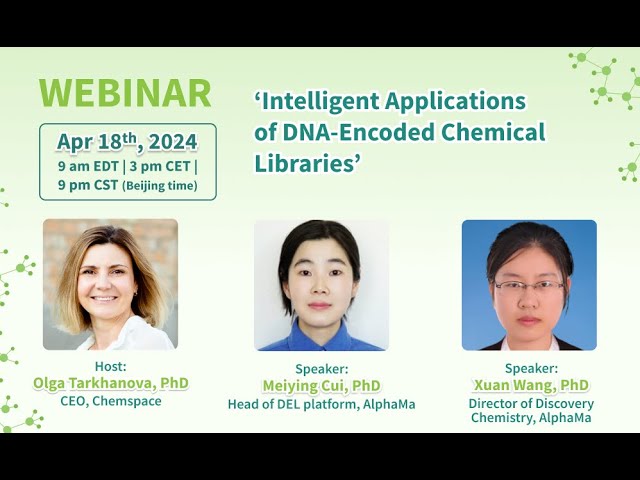 Webinar with AlphaMa: "Intelligent Applications of DNA-Encoded Chemical Libraries"