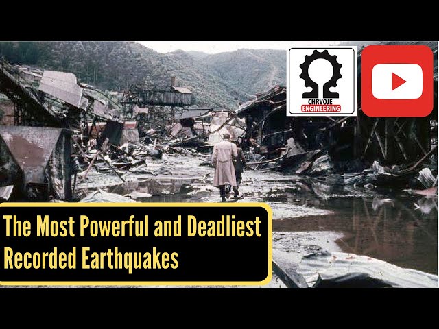 The Most Powerful and Deadliest Recorded Earthquakes in Human History | [Documentary #1]
