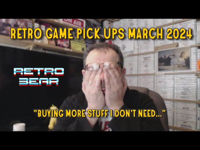 Retro Game Pick Ups March 2024 : More Stuff I Don't Need.....