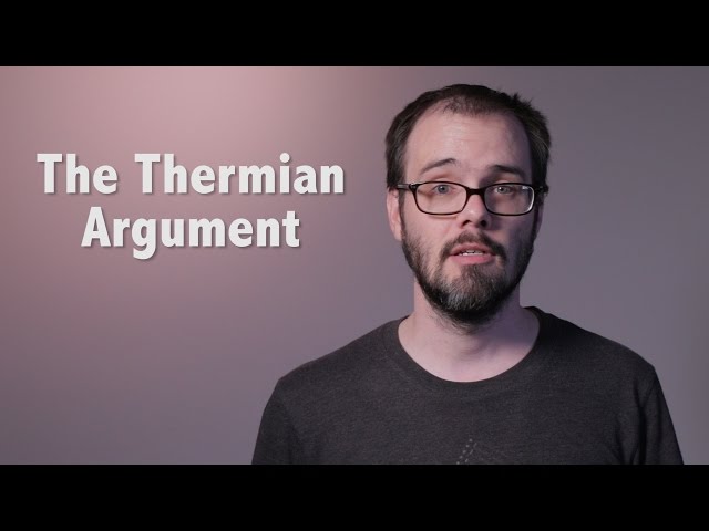 Minisode - The Thermian Argument