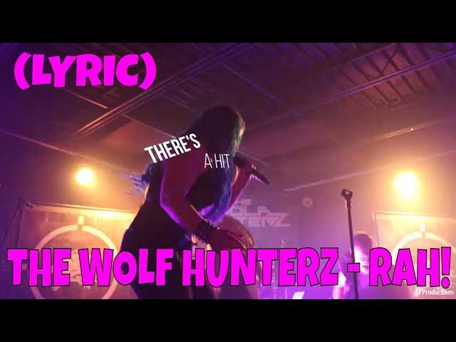 THE WOLF HUNTERZ - Rah! (Official Lyric Video) Fan Made!
