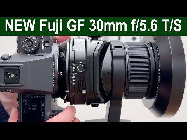 NEW Fuji GF 30mm Tilt & Shift  |  PERFECT for Landscape & Architecture