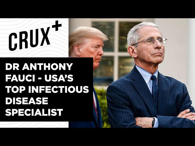 Who is Dr Anthony Fauci, The Man Leading Trump's War on COVID-19? | Crux+
