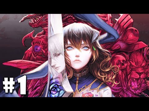 Bloodstained: Ritual of the Night - Gameplay Walkthrough (PS4 / PC / Xbox One / Nintendo Switch)