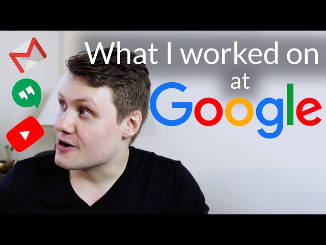 What I worked on at Google (as a software engineer)