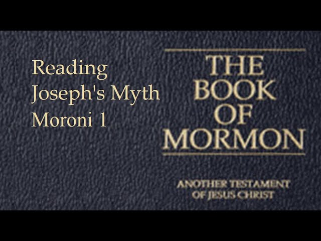 Reading Joseph's Myth - Moroni 1