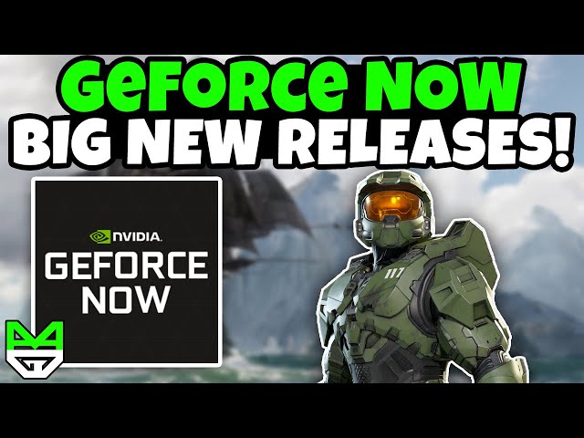 Major New Releases And Halo Arrive This Week! | GeForce NOW Thursday