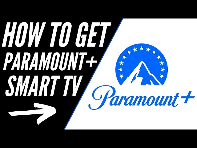 How To Get Paramount Plus on ANY Smart TV
