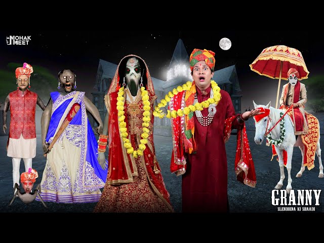 GRANNY - SLENDRINA KI SHAADI SHORT FILM : ग्रैनी शादी | HORROR GRANNY GAME COMEDY || MOHAK MEET