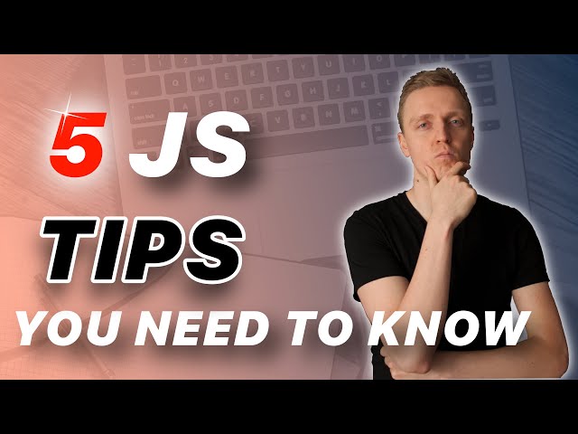 Javascript Tips and Tricks 2023 - Improve Your Code