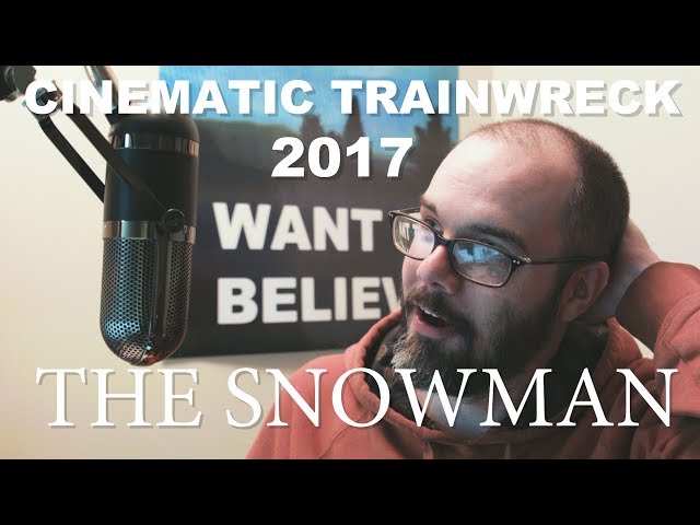 Cinematic Trainwreck – The Snowman: A Vlog
