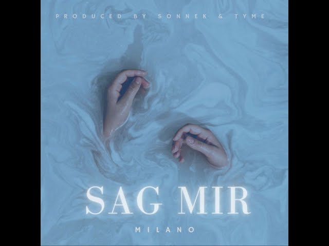 Milano - Sag mir (Lyrics)
