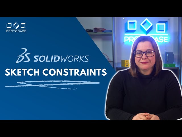 Proto Tech Tip - Sketch Constraints in SolidWorks