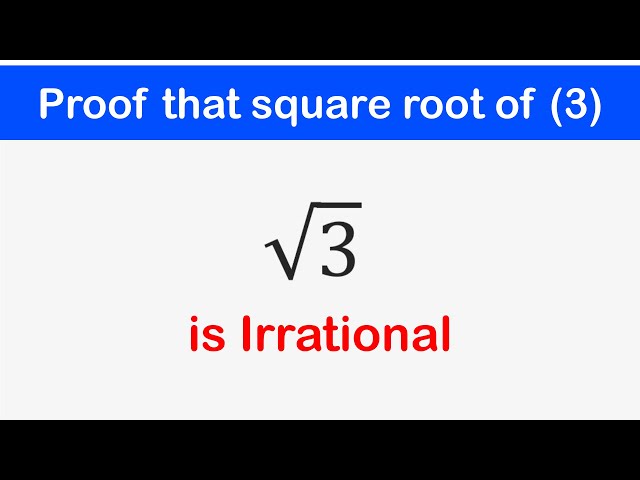 🔶03 - Show that Square Root of 3 is irrational | Square Root of all Prime Numbers are Irrational