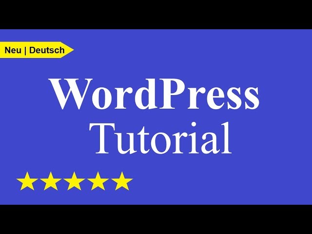 Wordpress Tutorial für Anfänger | Website in 33 Minuten erstellen | Deutsch/German