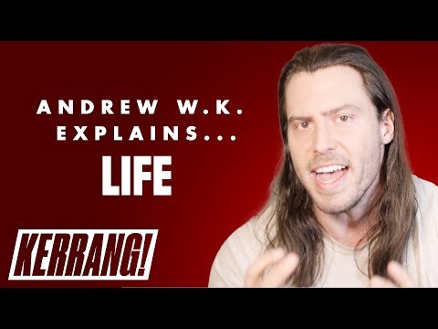 Andrew W.K.'s Life Lessons