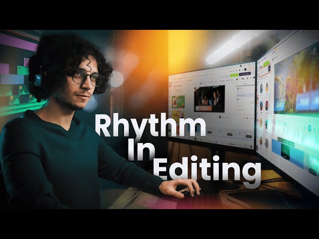 What is RHYTHM in video editing and how can it help you create BETTER VIDEOS | Video Editing Tips