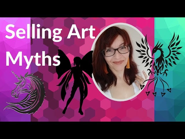 How to Sell Art (10 MYTHS to stop believing!)