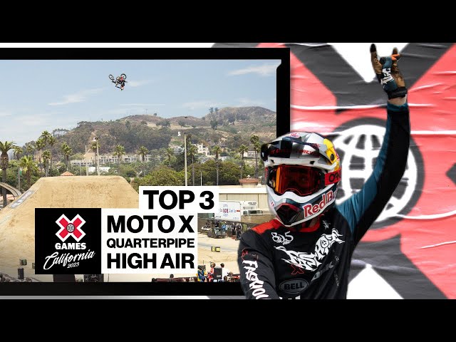 Moto X QuarterPipe High Air: TOP 3 | X Games California 2023