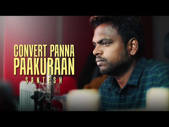 Santesh - Convert Panna Paakuraan homemade Music Video