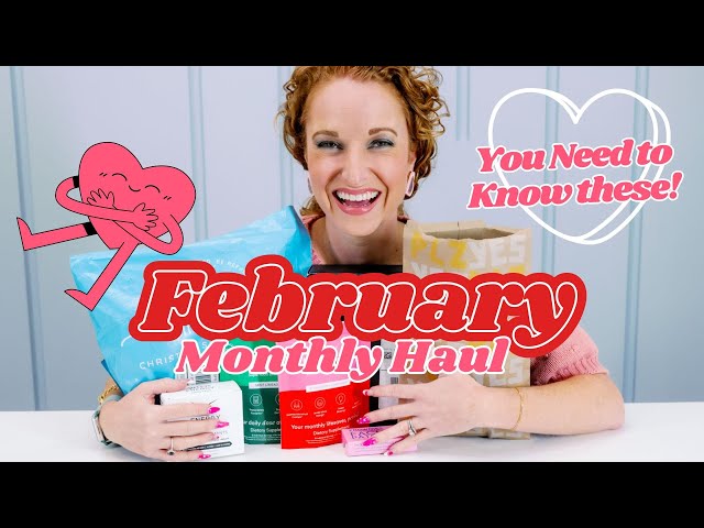 Monthly Haul - February 2024 | Subscriptions & Product Reviews & Unboxing Haul