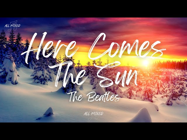 The Beatles - Here Comes The Sun (Lyrics)