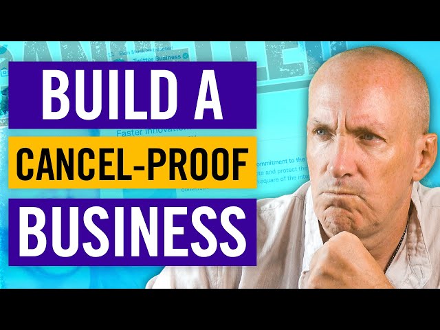 DESTROY Cancel-Culture.... Why You Need a Cancel Proof Business