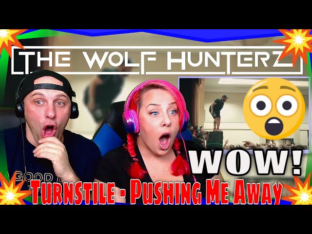 Reaction To Turnstile - Pushing Me Away [hate5six] January 09, 2022 | THE WOLF HUNTERZ REACTIONS