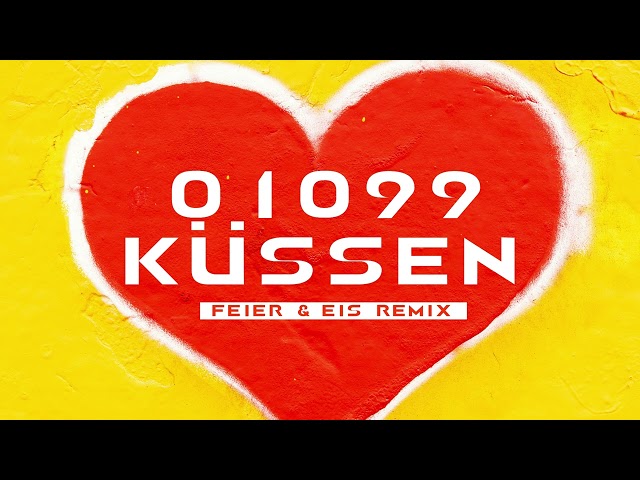 01099 - Küssen (FEIER & EIS Remix)