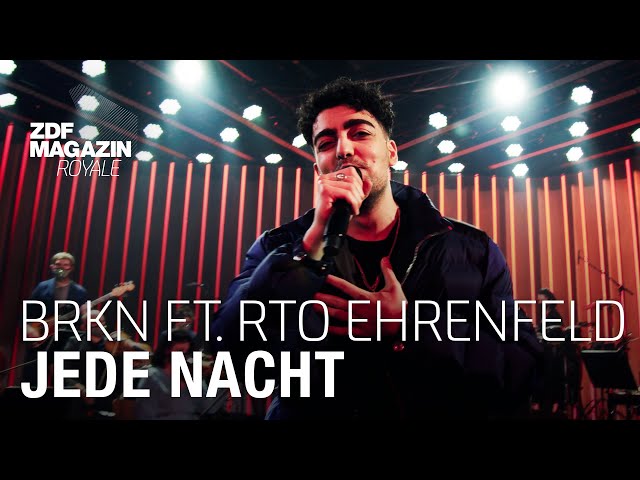BRKN feat. RTO Ehrenfeld - “Jede Nacht” | ZDF Magazin Royale