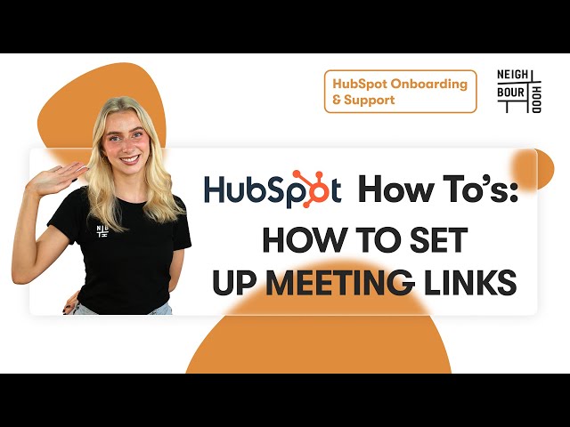 How to Set Up One-on-One Meeting Links in HubSpot | HubSpot How To's with Neighbourhood