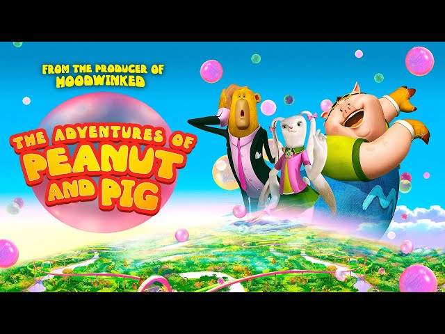 Adventures of Peanut & Pig (2022) Full Animated Movie Free - Louis Ferreira, Peter New