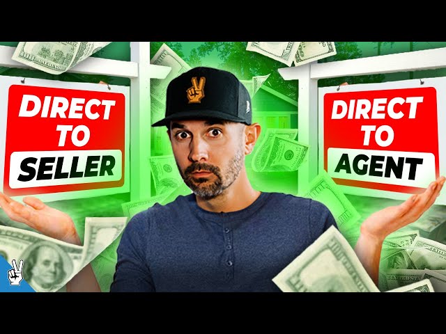 Direct to Seller vs Direct to Agent