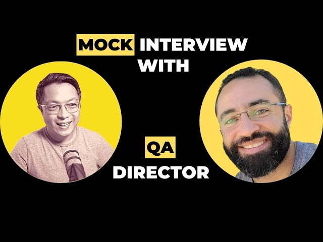 Director of QA: Mock Interview with Senior QA Engineer and CS Graduate