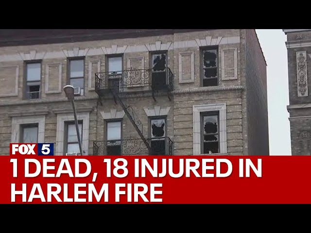1 dead, 18 injured in Harlem fire